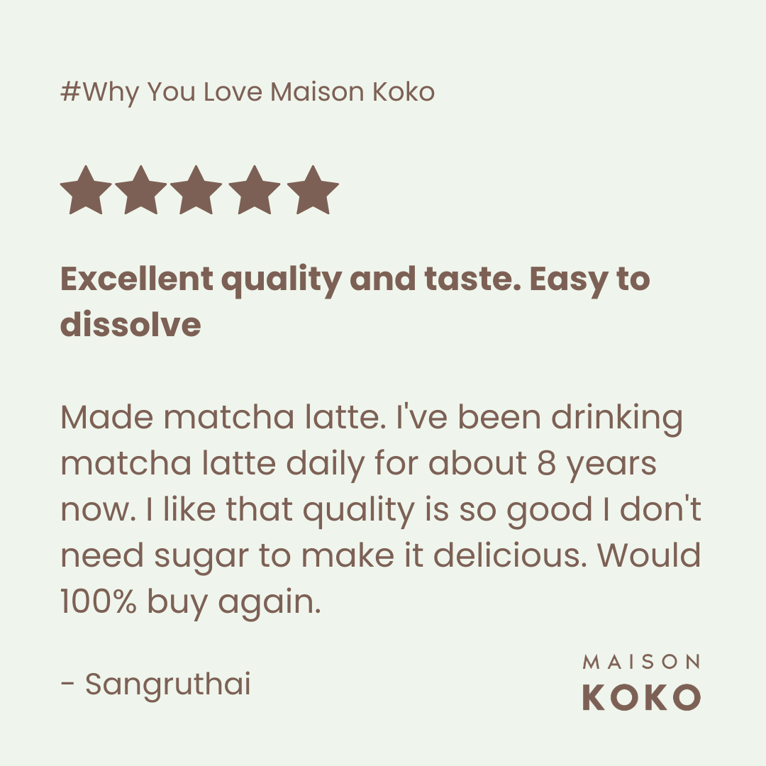 Premium Ceremonial Matcha (Nono Blend) Customer Review | Maison Koko